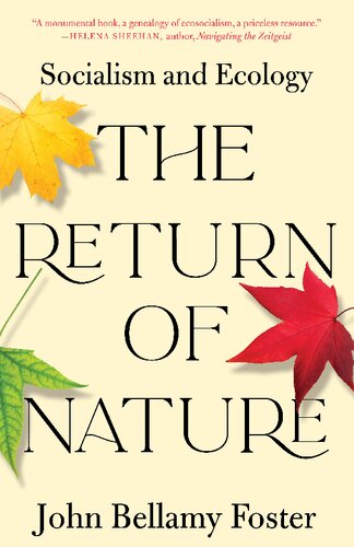 The Return Of Nature Socialism And Ecology John Bellamy Foster