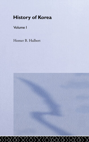 The History Of Korea Volume I Homer B Hulbert