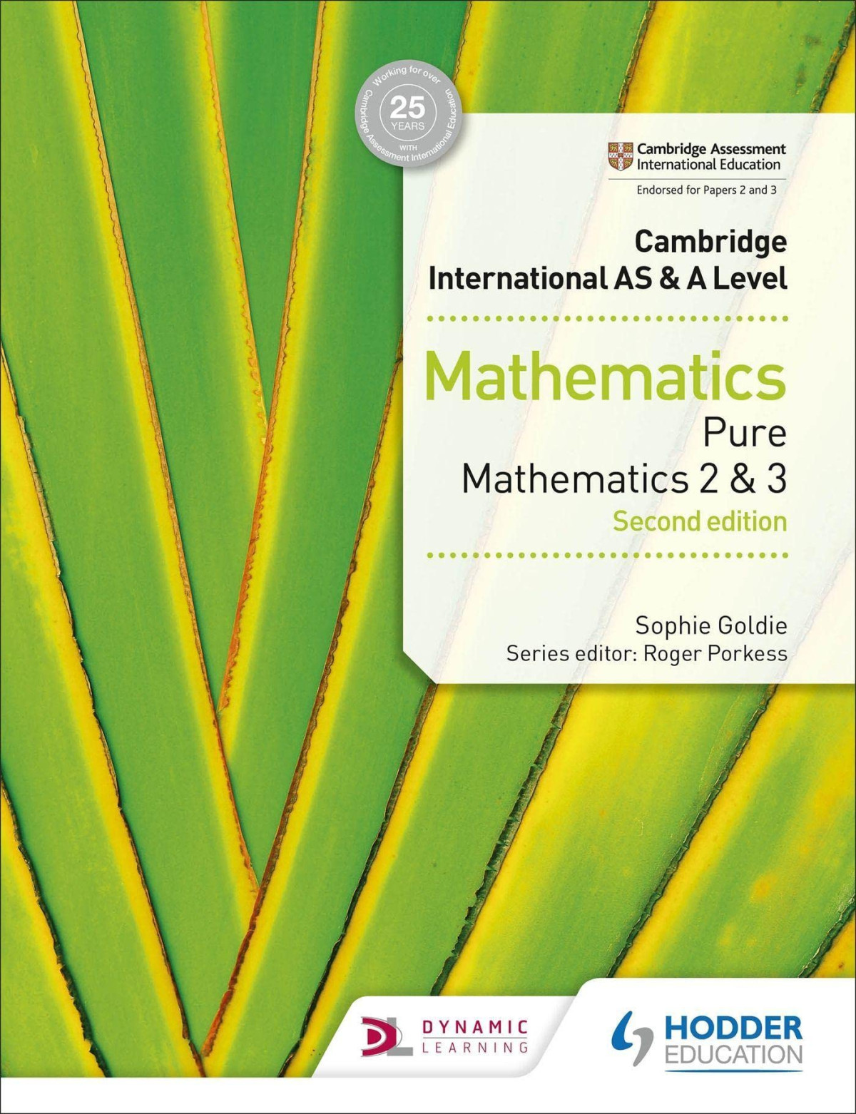 Cambridge International As A Level Mathematics Pure Mathematics 2 And 3 Second Edition 2nd Edition Sophie Goldie