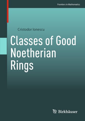 Classes Of Good Noetherian Rings Cristodor Ionescu