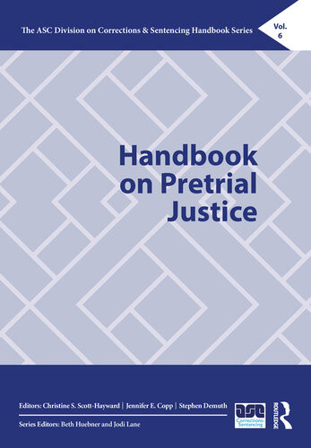 Handbook On Pretrial Justice Christine S Scotthayward Jennifer E Copp