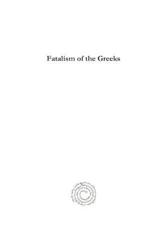 Fatalism Of The Greeks Analecta Gorgiana 1st Edition Abby Leech