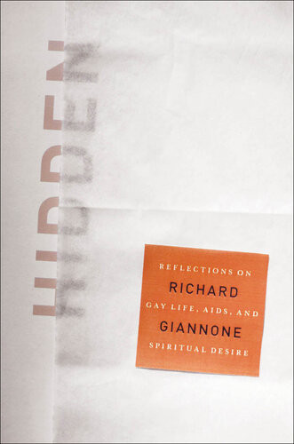 Hidden Reflections On Gay Life Aids And Spiritual Desire Richard Giannone