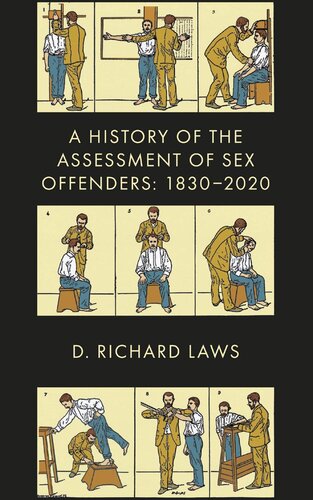 A History Of The Assessment Of Sex Offenders 18302020 D Richard Laws