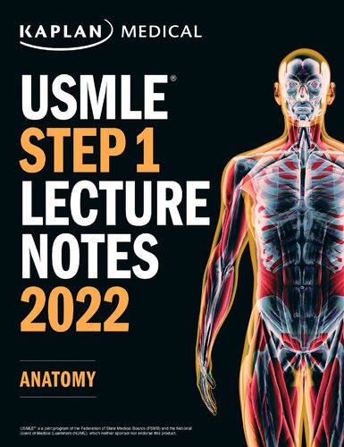 Usmle Step 1 Lecture Notes 2022 Anatomy 2022th Edition Kaplan Medical