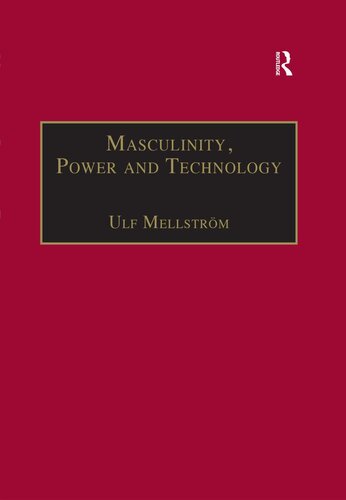 Masculinity Power And Technology A Malaysian Ethnography Ulf Mellstrom