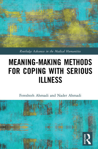 Meaningmaking Methods For Coping With Serious Illness Fereshteh Ahmadi