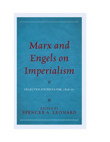 Marx And Engels On Imperialism Selected Journalism 185662 Spencer A Leonard
