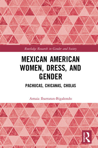 Mexican American Women Dress And Gender Pachucas Chicanas Cholas Amaia Ibarraranbigalondo