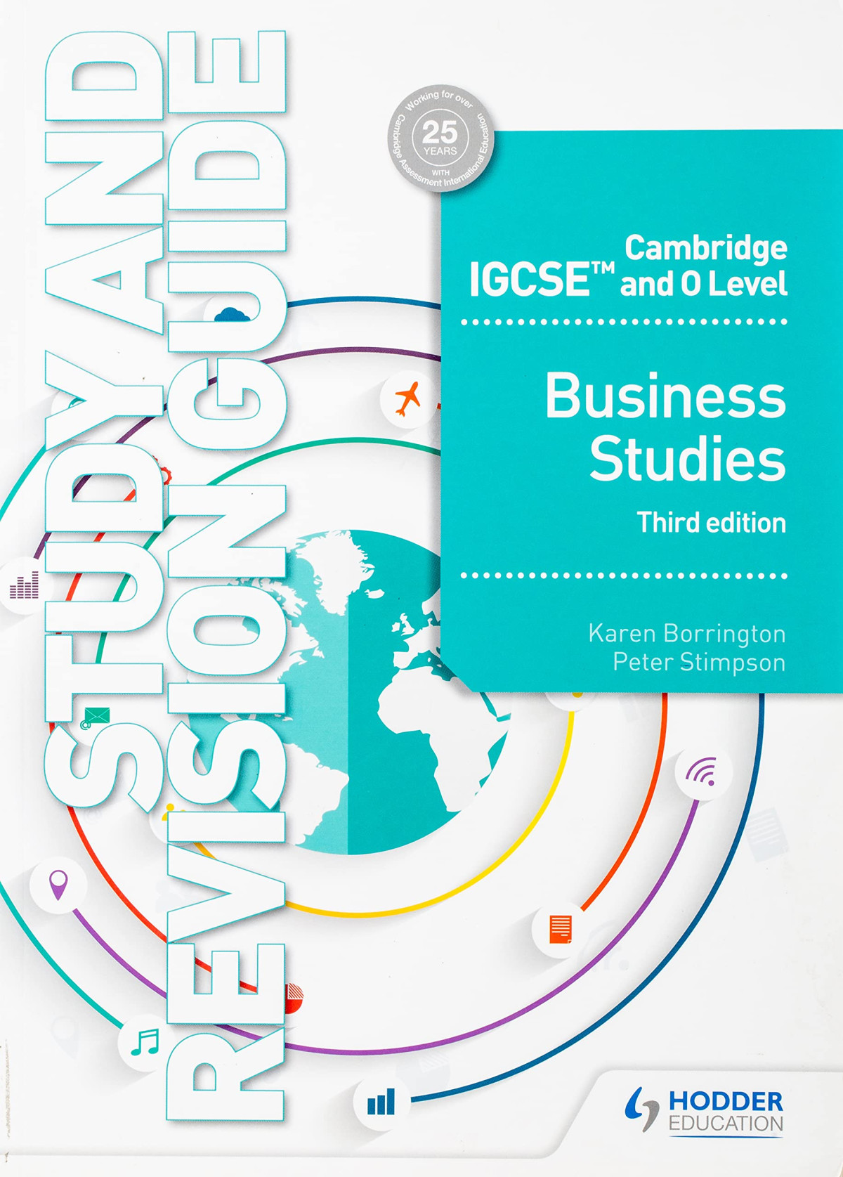 Cambridge Igcse And O Level Business Studies Study And Revision Guide 3rd Edition Study Guide Karen Borrington
