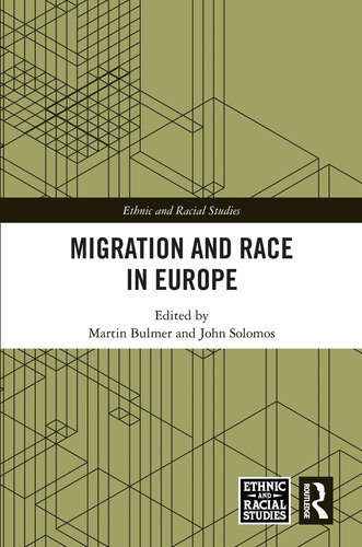 Migration And Race In Europe Martin Bulmer John Solomos