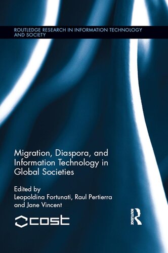 Migration Diaspora And Information Technology In Global Societies Leopoldina Fortunati