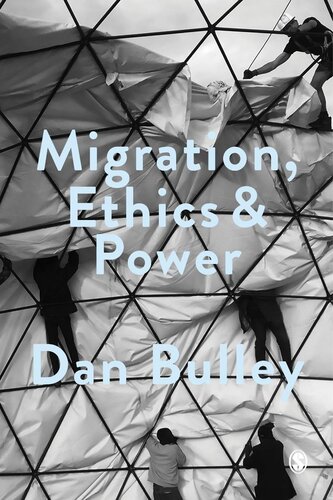 Migration Ethics And Power Spaces Of Hospitality In International Politics Dan Bulley