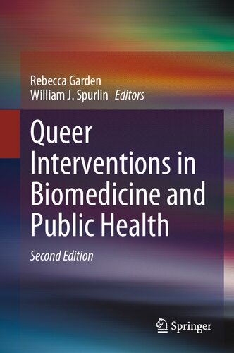 Queer Interventions In Biomedicine And Public Health Second Edition 2nd Edition Rebecca Garden