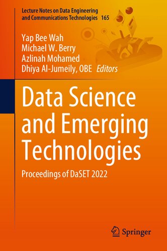Data Science And Emerging Technologies Proceedings Of Daset 2022 Yap Bee Wah