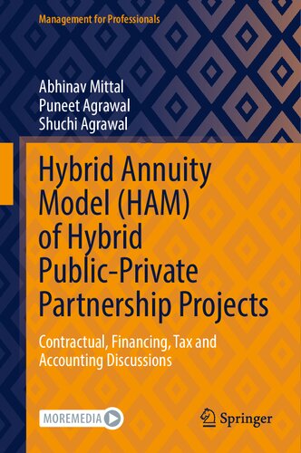 Hybrid Annuity Model Ham Of Hybrid Publicprivate Partnership Projects Contractual Financing Tax And Accounting Discussions Abhinav Mittal