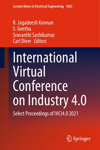 International Virtual Conference On Industry 40 Select Proceedings Of Ivci40 2021 R Jagadeesh Kannan