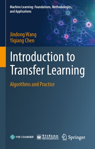 Introduction To Transfer Learning Algorithms And Practice Jindong Wang