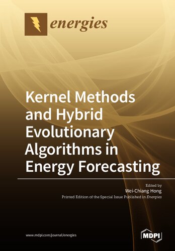 Kernel Methods And Hybrid Evolutionary Algorithms In Energy Forecasting Weichiang Hong