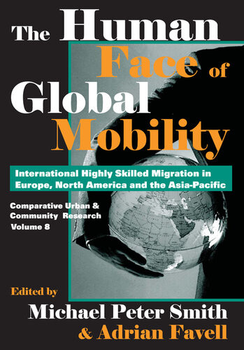 The Human Face Of Global Mobility Adrian Favell