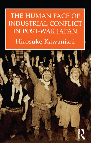 Human Face Of Industrial Conflict In Japan Kawanishi