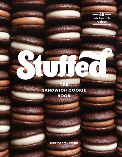 Stuffed The Sandwich Cookie Book Heather Mubarak