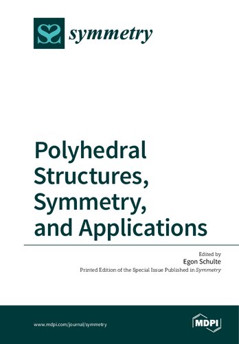 Polyhedral Structures Symmetry And Applications Egon Schulte