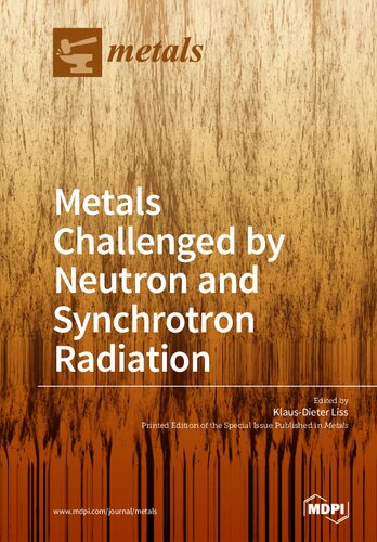 Metals Challenged By Neutron And Synchrotron Radiation Klausdieter Liss