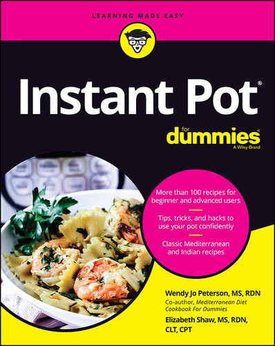 Instant Pot Cookbook For Dummies Wendy Jo Peterson Elizabeth Shaw