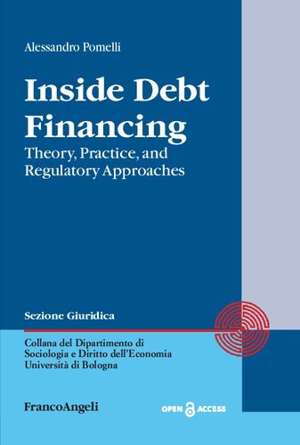 Inside Debt Financing Theory Practice And Regulatory Approaches Alessandro Pomelli