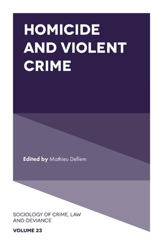 Homicide And Violent Crime Mathieu Deflem