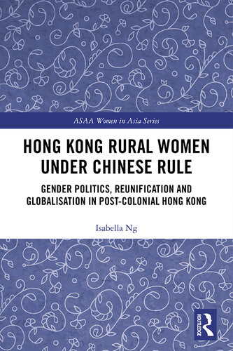 Hong Kong Rural Women Under Chinese Rule Isabella Ng