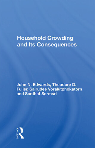 Household Crowding And Its Consequences John Edwards Theodore Fuller