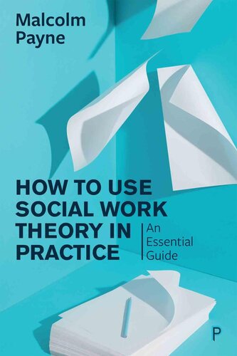 How To Use Social Work Theory In Practice Payne Malcolm