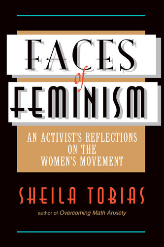 Faces Of Feminism An Activists Reflections On The Womens Movement Sheila Tobias