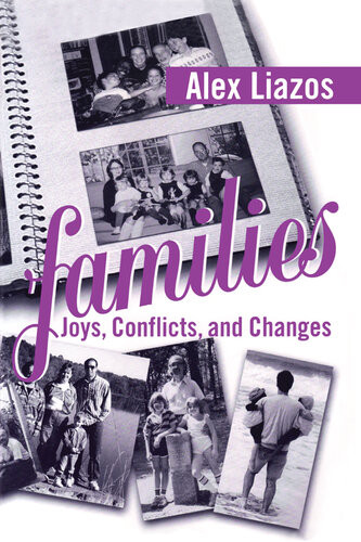 Families Joys Conflicts And Changes Alex Liazos