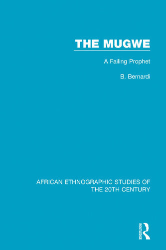 The Mugwe A Failing Prophet B Bernardi