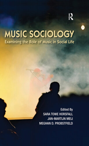 Music Sociology Examining The Role Of Music In Social Life Sara Towe Horsfall