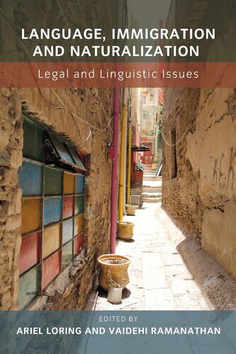 Language Immigration And Naturalization Ariel Loring Vaidehi Ramanathan