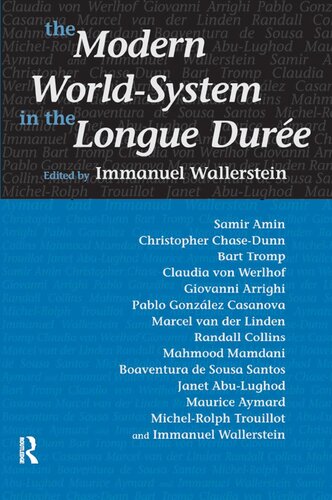 Modern Worldsystem In The Longue Duree Immanuel Wallerstein