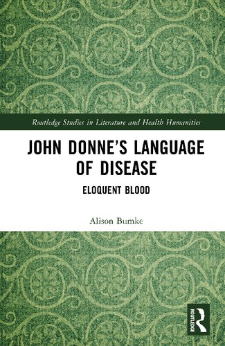John Donnes Language Of Disease Alison Bumke
