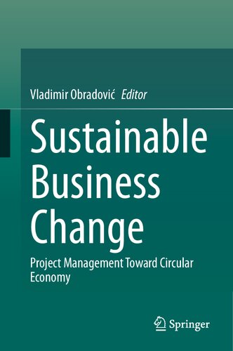 Sustainable Business Change Project Management Toward Circular Economy Vladimir Obradovi