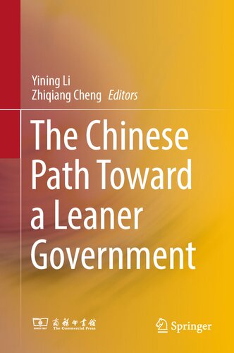 The Chinese Path Toward A Leaner Government Yining Li Zhiqiang Cheng