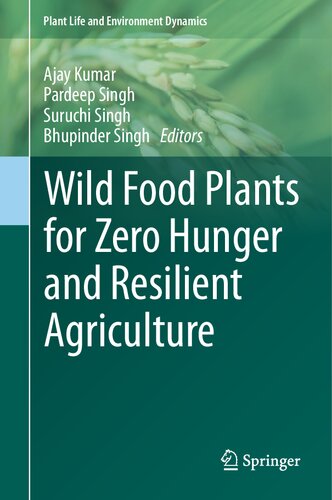 Wild Food Plants For Zero Hunger And Resilient Agriculture Ajay Kumar