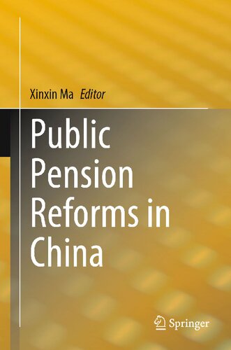 Public Pension Reforms In China Xinxin Ma