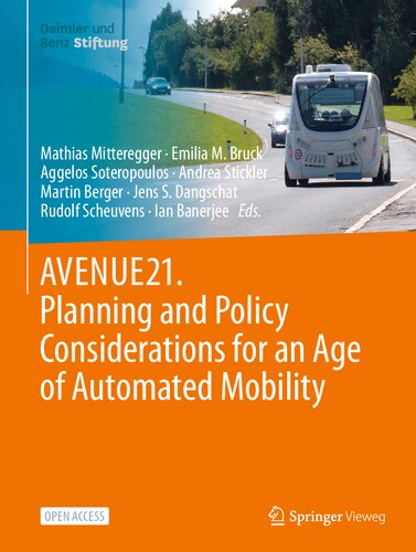Avenue21 Planning And Policy Considerations For An Age Of Automated Mobility Mathias Mitteregger
