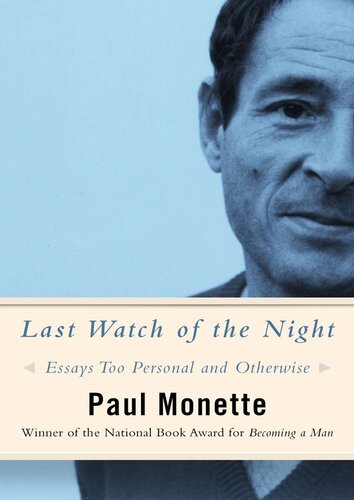 Last Watch Of The Night Essays Too Personal And Otherwise Paul Monette