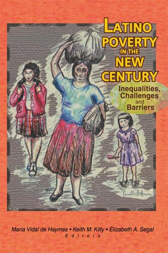 Latino Poverty In The New Century Maria Vidal De Haymes Keith Kilty