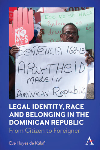 Legal Identity Race And Belonging In The Dominican Republic Eve Hayes De Kalaf