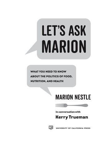Lets Ask Marion What You Need To Know About The Politics Of Food Nutrition And Health Marion Nestle